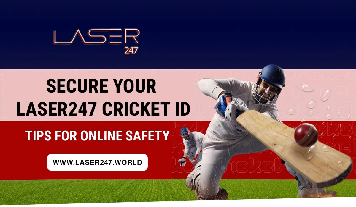 Read more about the article Secure Your Laser247 Cricket ID: Tips for Online Safety