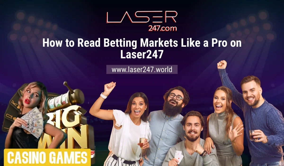 Read more about the article How to Read Betting Markets Like a Pro on Laser247
