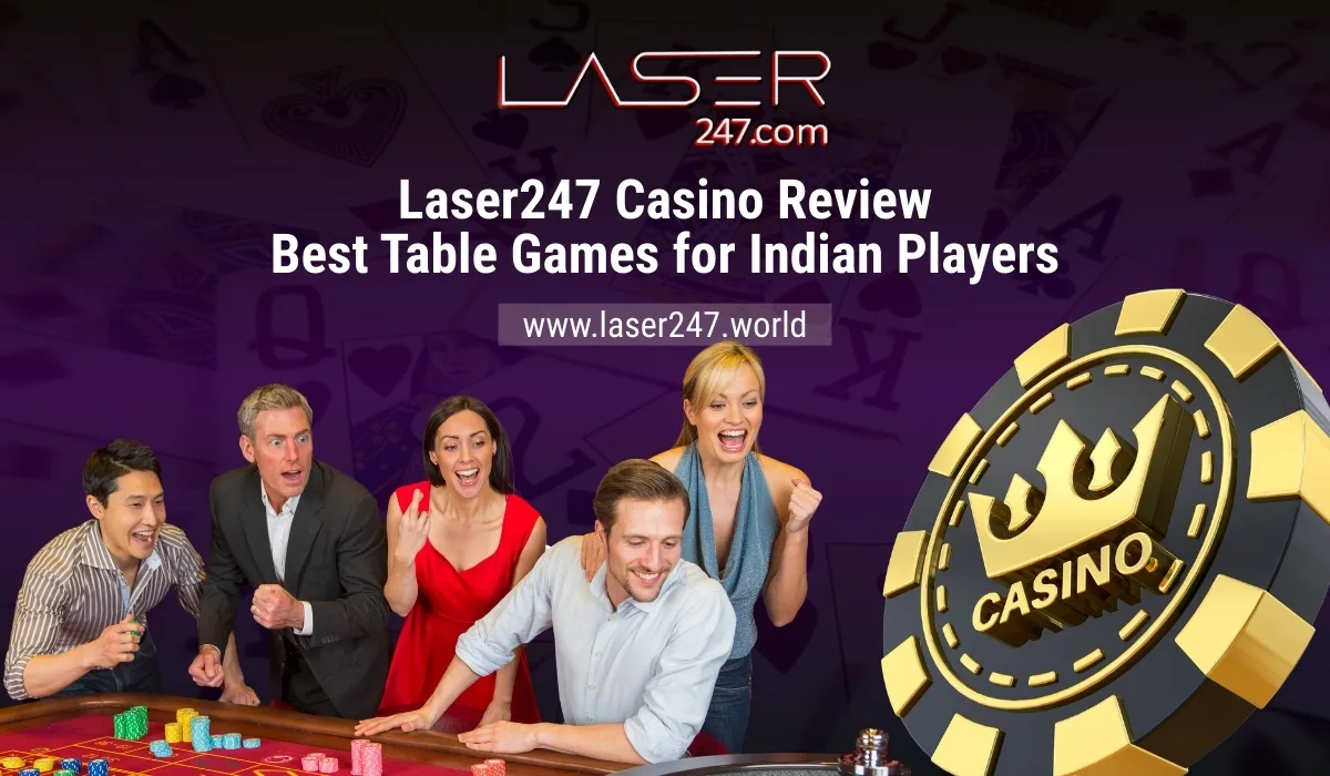 Read more about the article Laser247 Casino Review: Best Table Games for Indian Players
