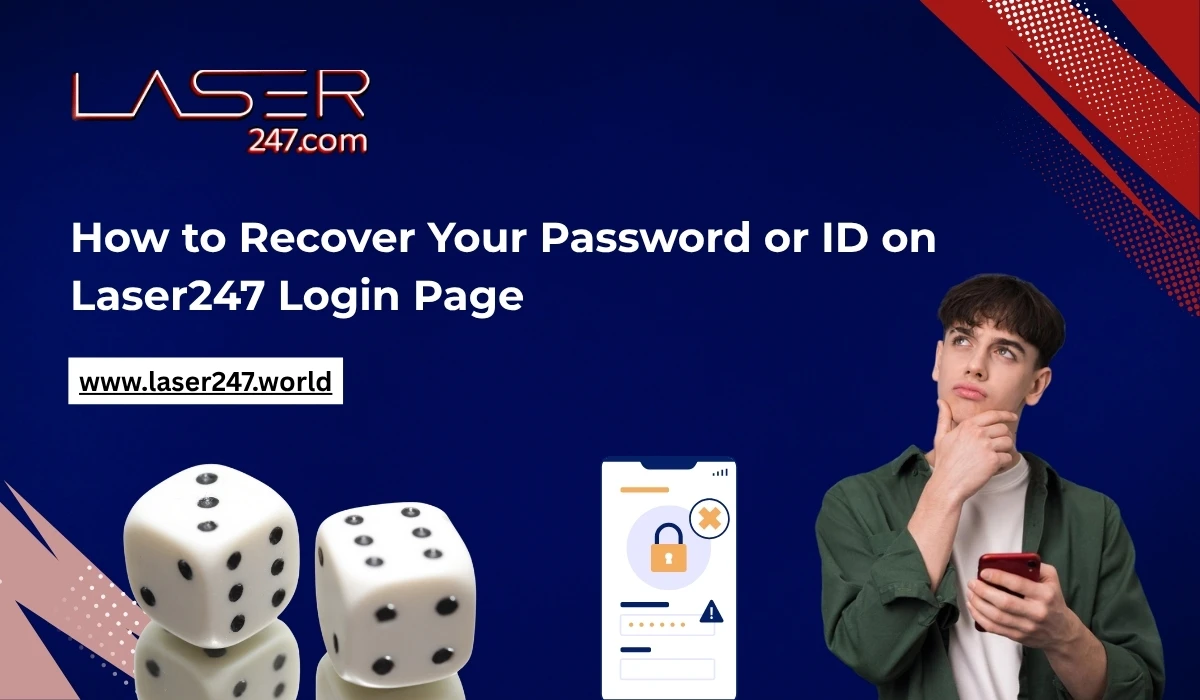 Read more about the article How to Recover Your Password or ID on Laser247 Login Page